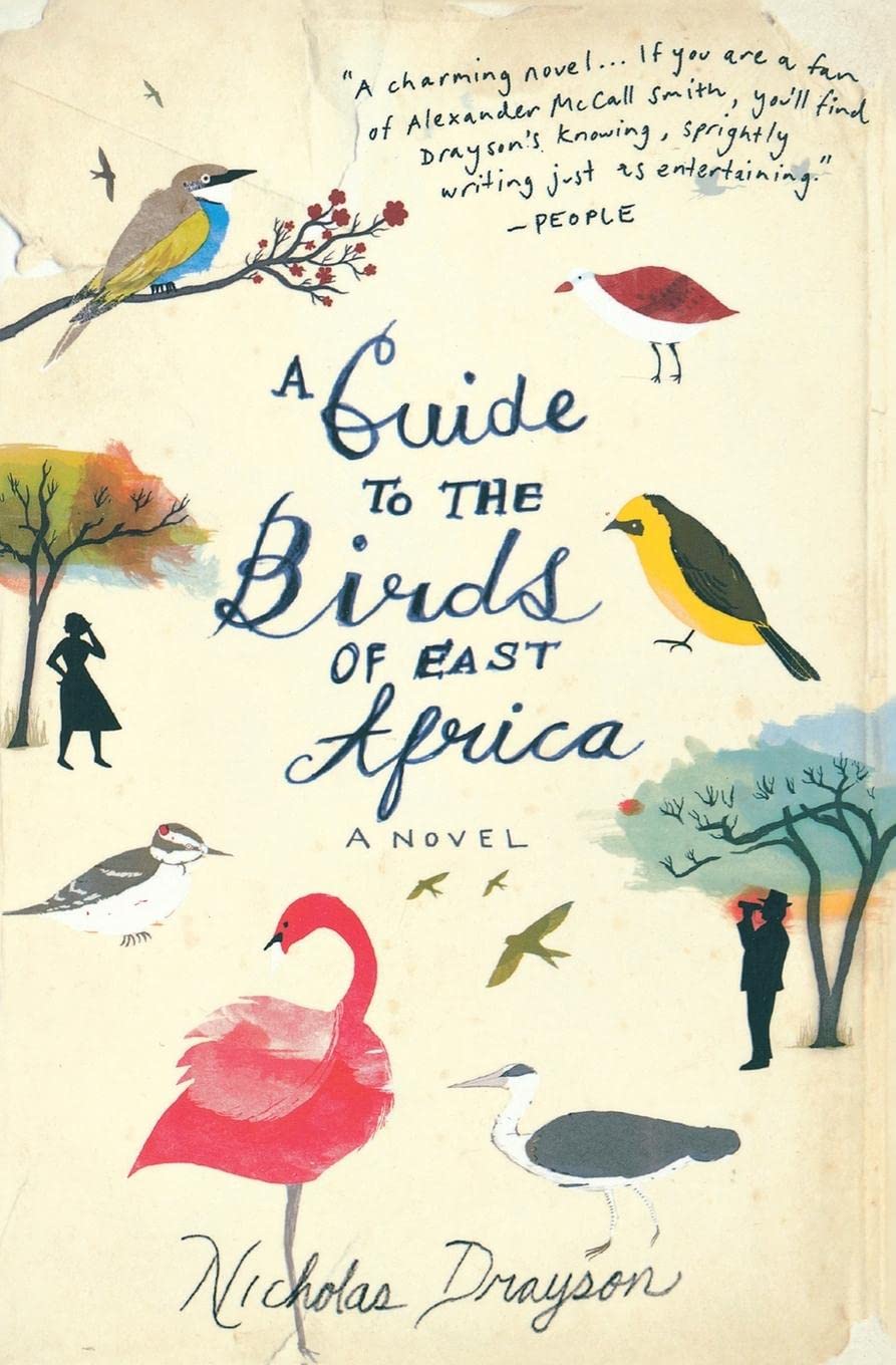 A Guide to the Birds of East Africa: A Novel