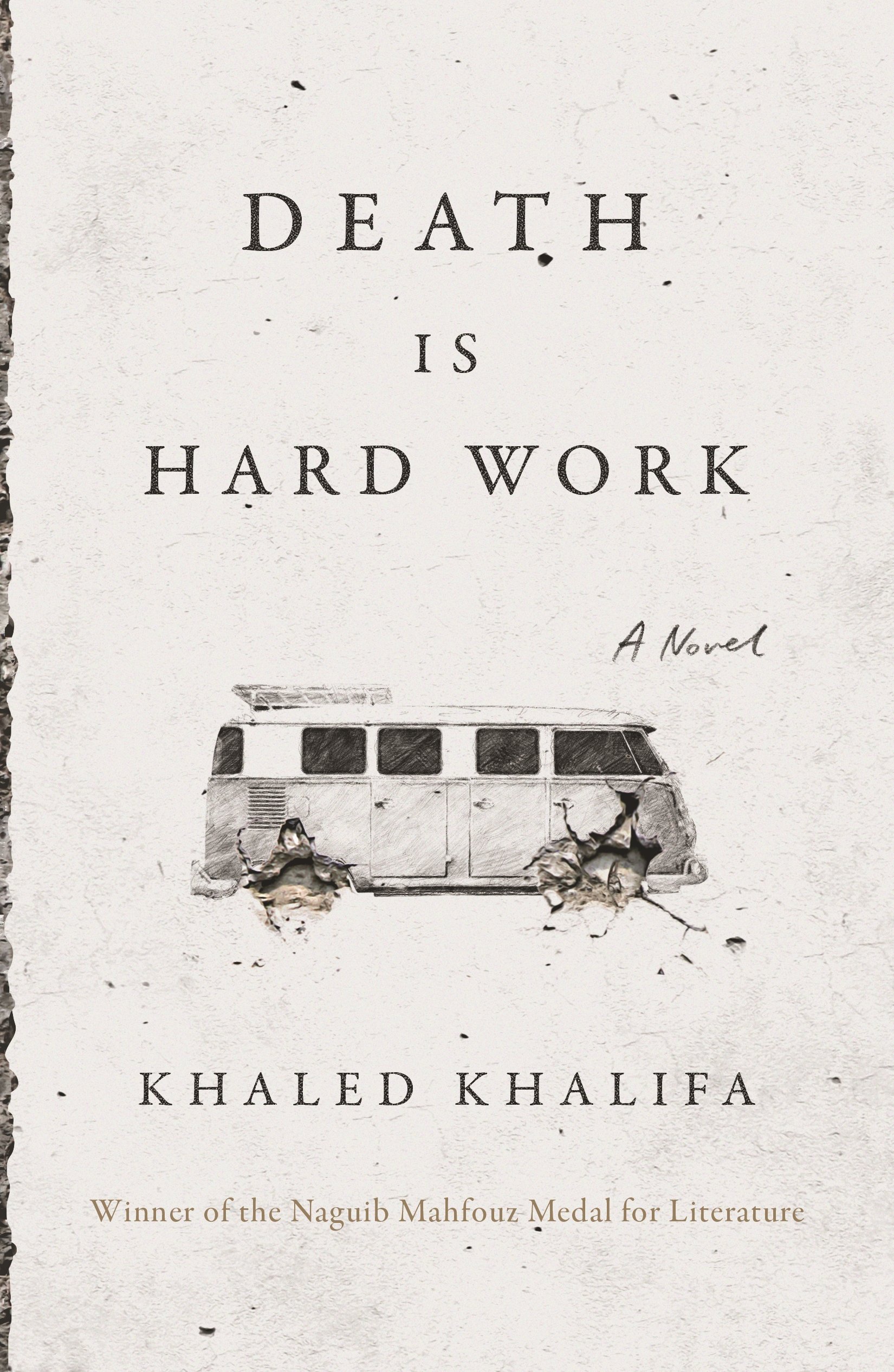 Death Is Hard Work: A Novel