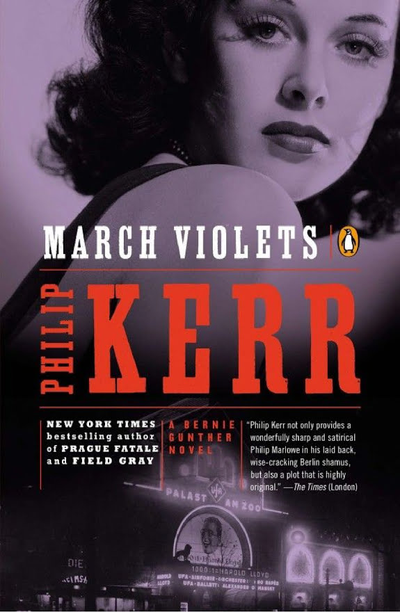 March Violets: A Bernie Gunther Novel