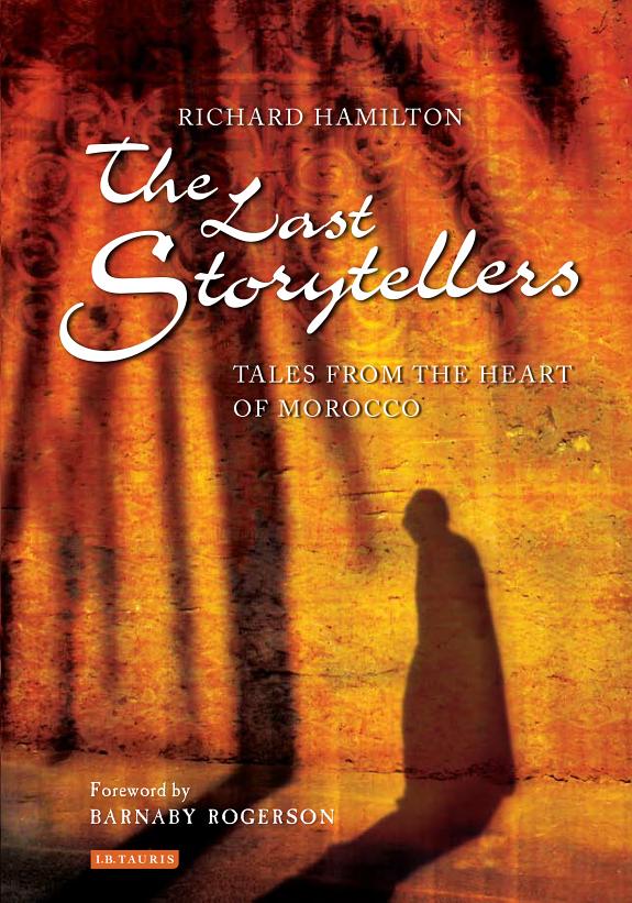 The Last Storytellers: Tales from the Heart of Morocco